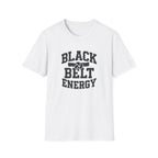 Black Belt Energy T-Shirt