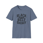 Black Belt Energy T-Shirt