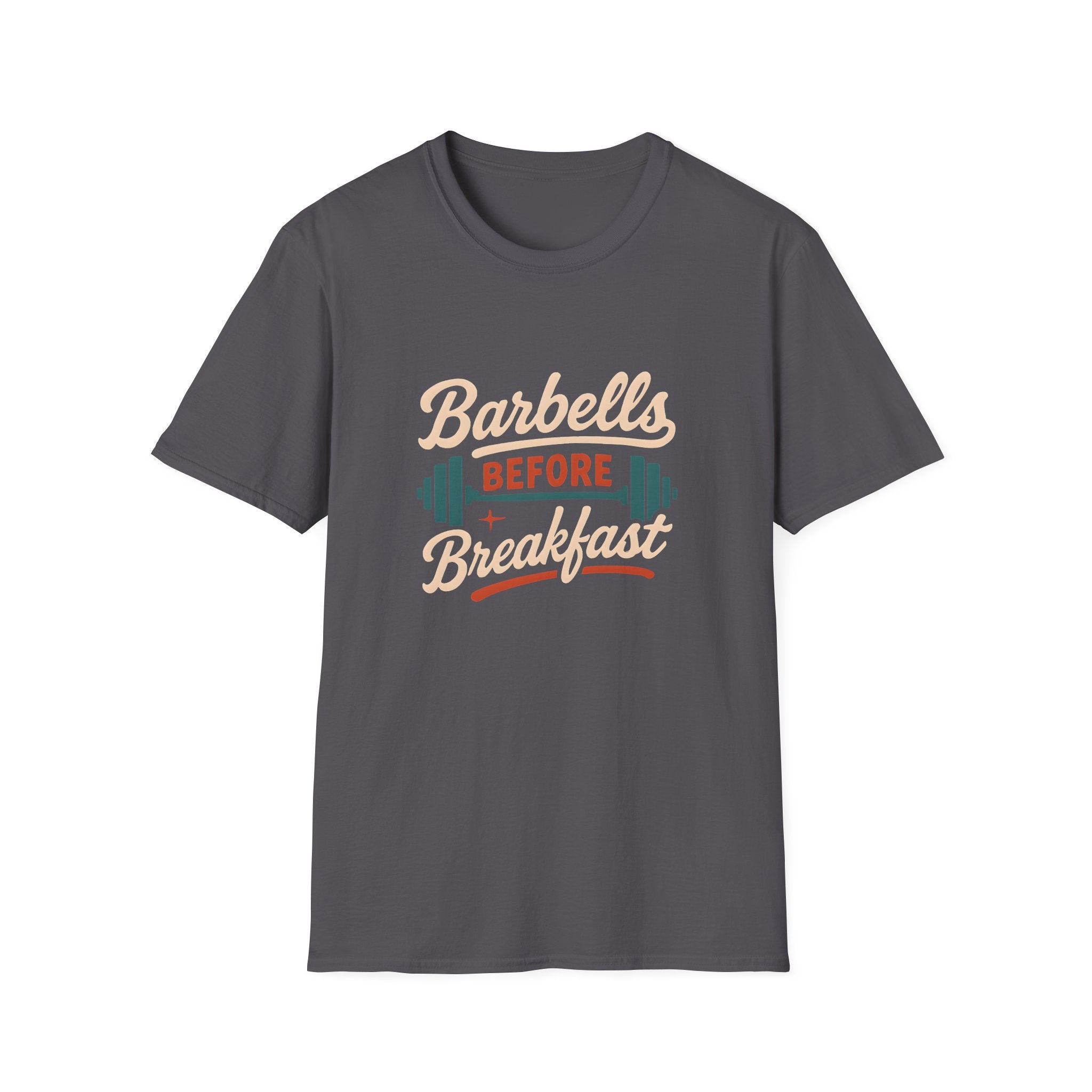 Barbells Before Breakfast T-Shirt