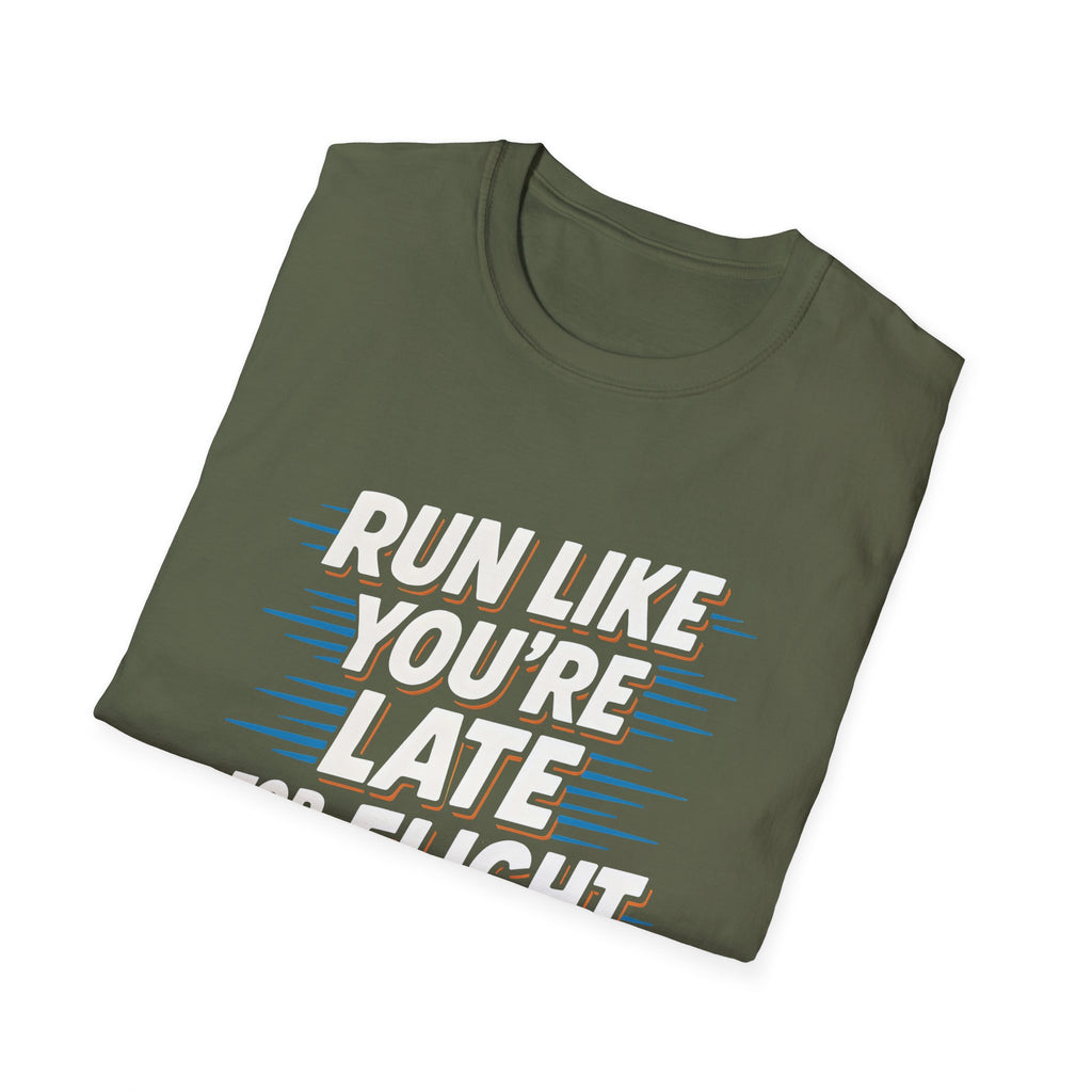 Run Like You're Late T-Shirt