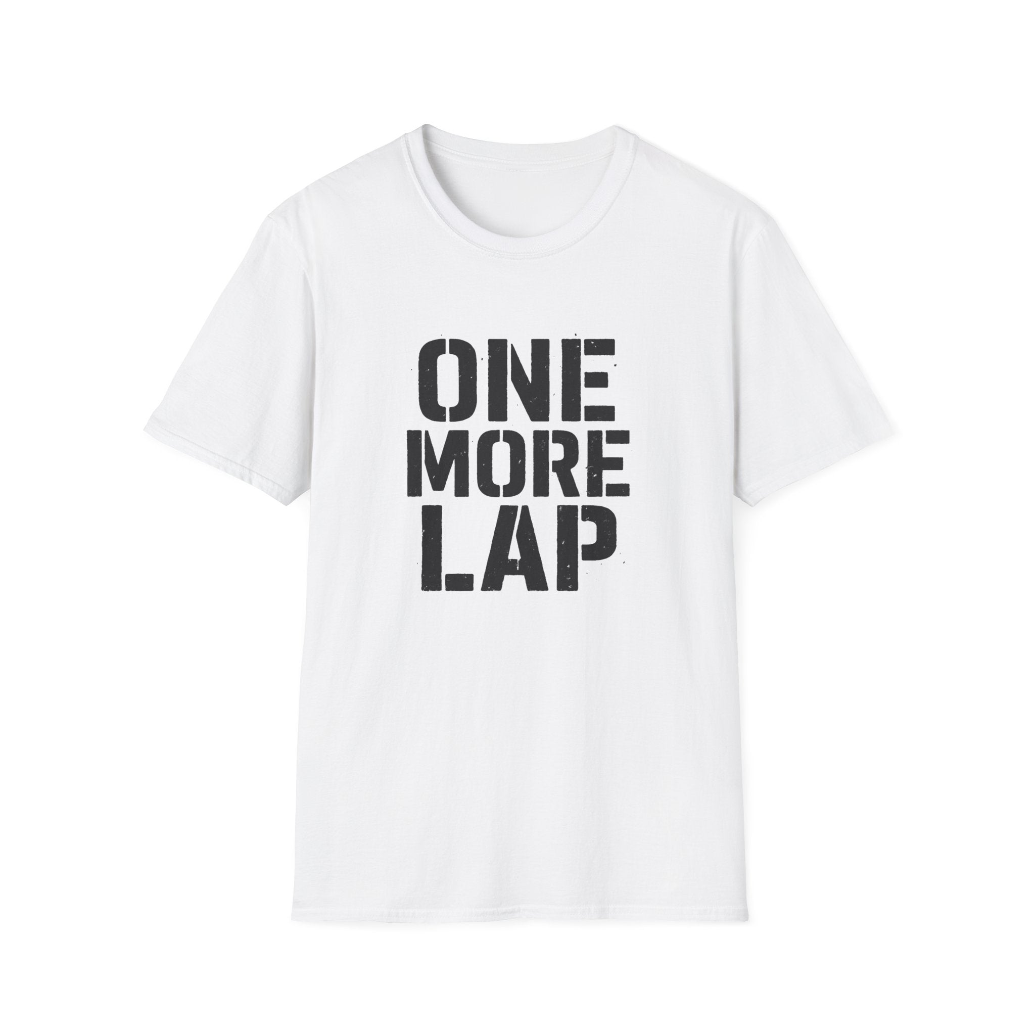 One More Lap T-Shirt