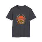 Rise and Grind T-Shirt