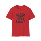 Black Belt Energy T-Shirt
