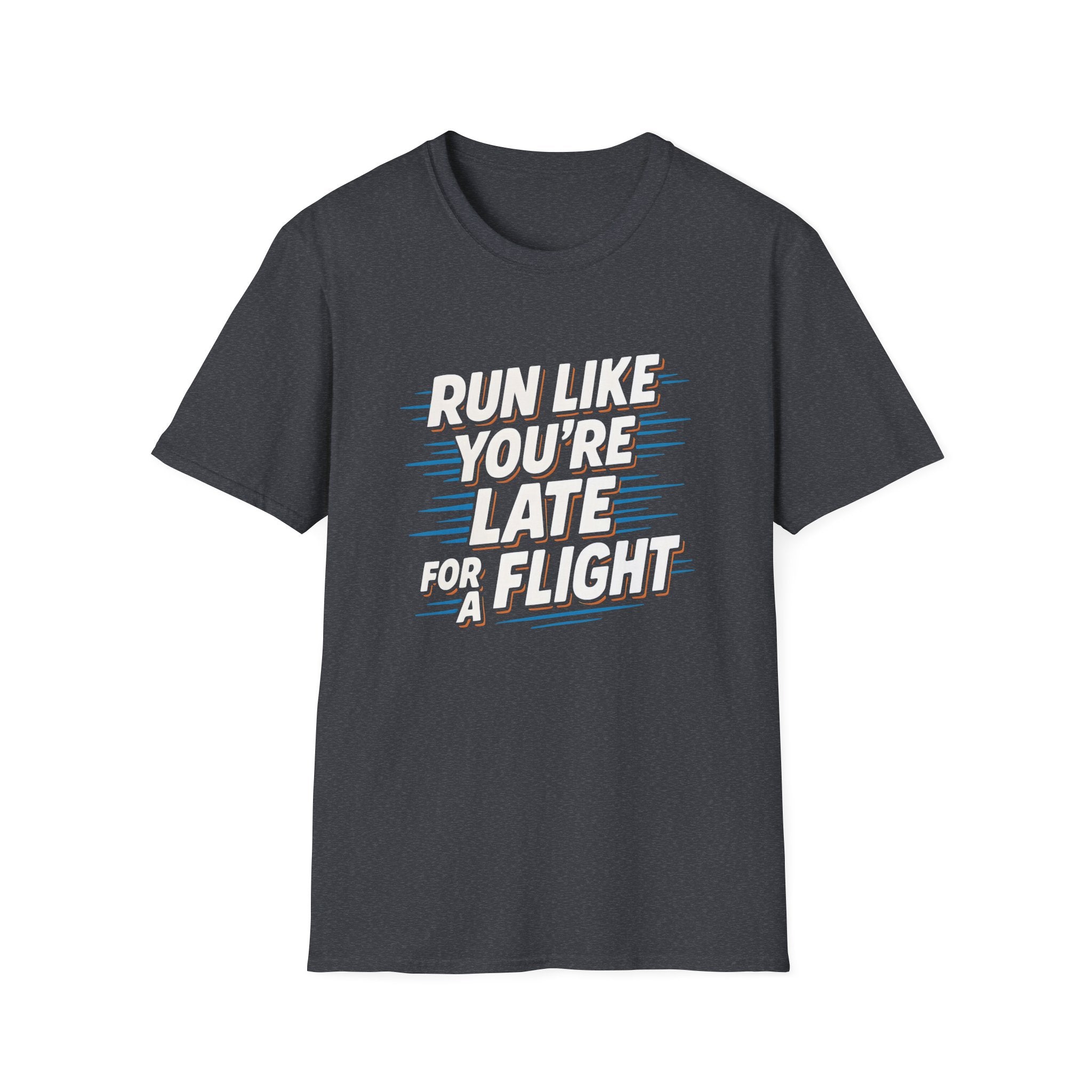 Run Like You're Late T-Shirt