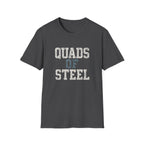 Quads of Steel T-Shirt