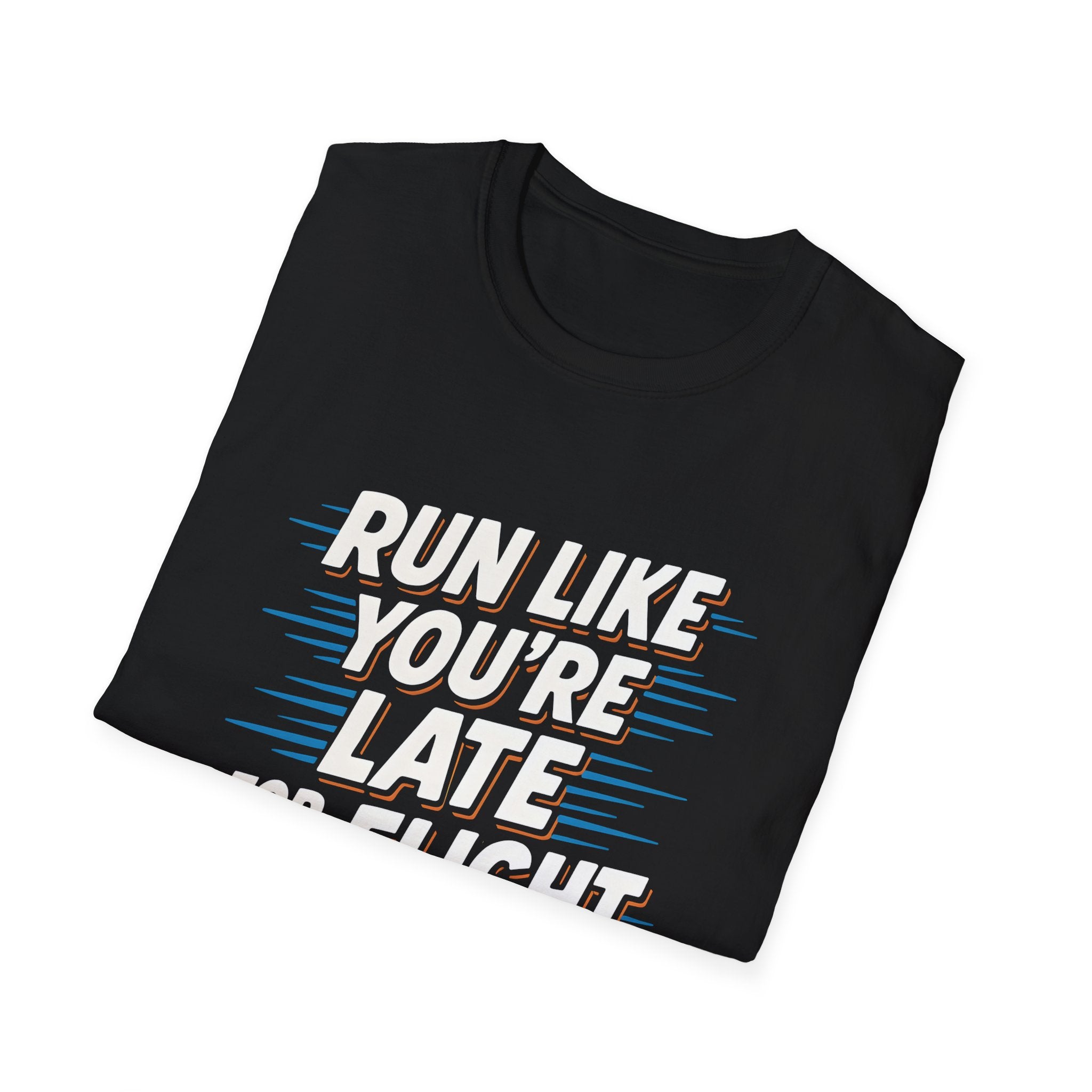 Run Like You're Late T-Shirt