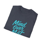 Mind over Mat T-Shirt