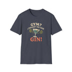 Gym or Gin Pun T-Shirt