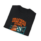 Volleyball Grind Never Stops T-Shirt