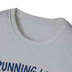 Running Late Cardio T-Shirt