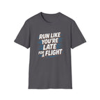 Run Like You're Late T-Shirt