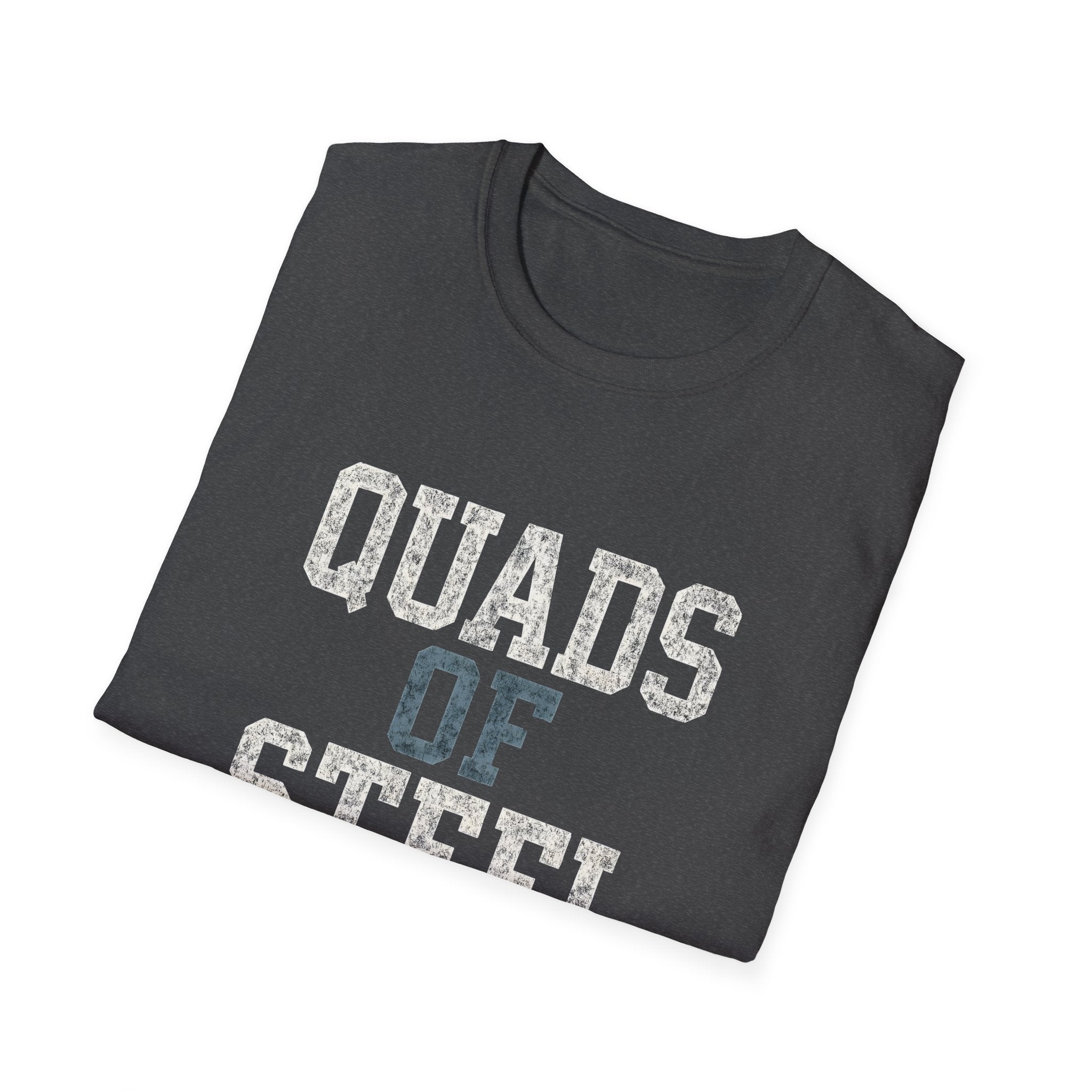 Quads of Steel T-Shirt