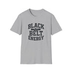 Black Belt Energy T-Shirt