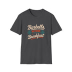 Barbells Before Breakfast T-Shirt