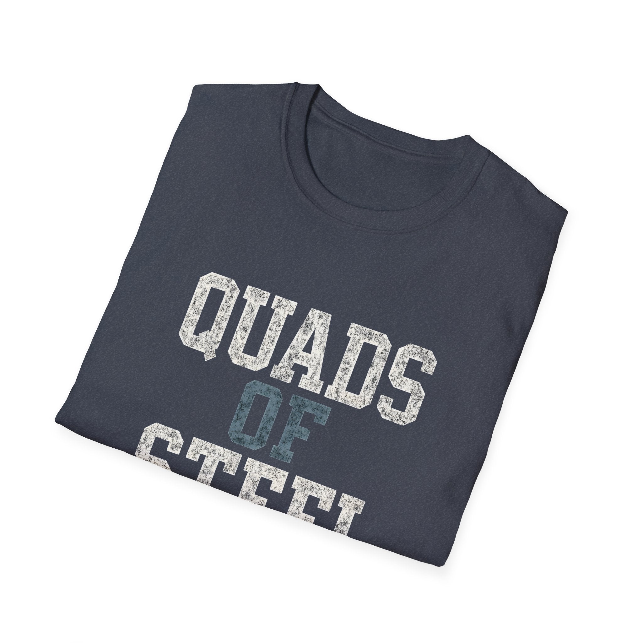 Quads of Steel T-Shirt