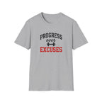 Progress Over Excuses T-Shirt