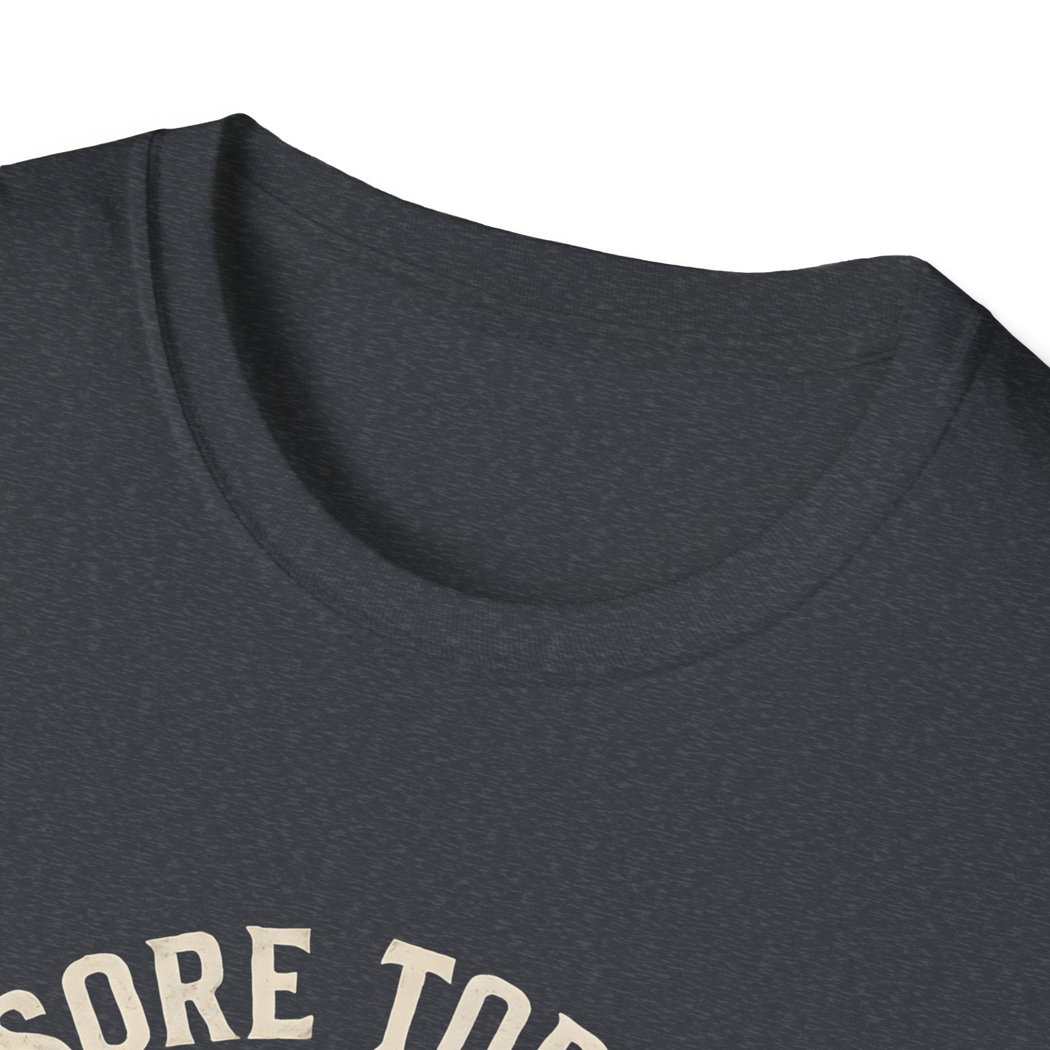 Sore Today Strong Tomorrow T-Shirt