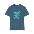Mind over Mat T-Shirt