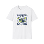 Running Late Cardio T-Shirt